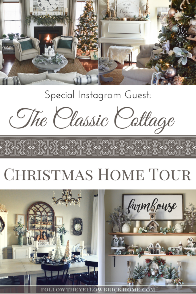 Follow The Yellow Brick Home - The Classic Cottage Christmas Home Tour ...