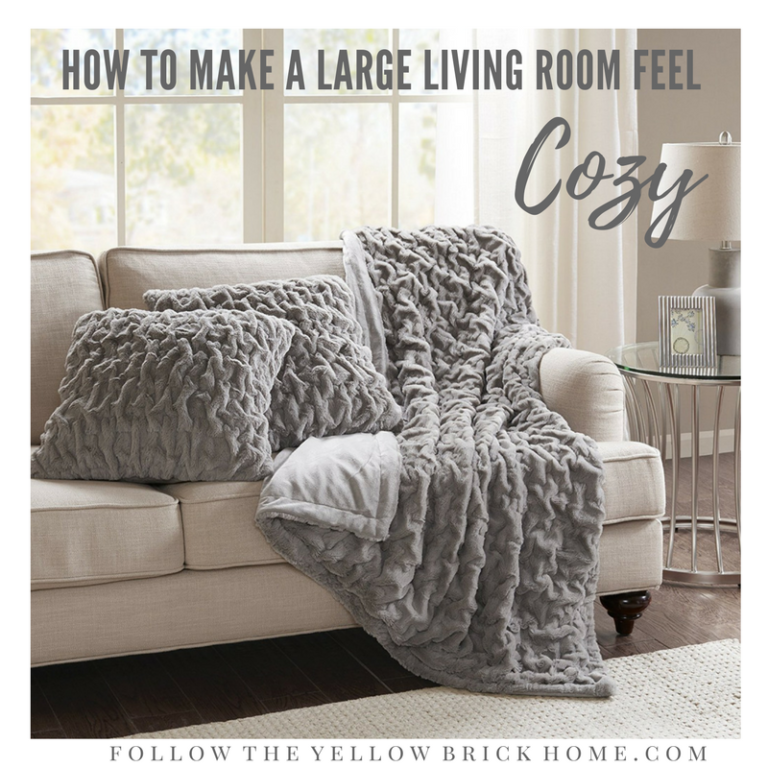 Follow The Yellow Brick Home - How To Make A Large Living Room Feel Cozy – Follow The Yellow ...