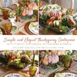 Thanksgiving Centerpiece with French Pumpkins, Pears and Artichokes